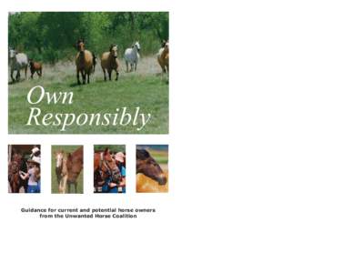 Own Responsibly Guidance for current and potential horse owners from the Unwanted Horse Coalition