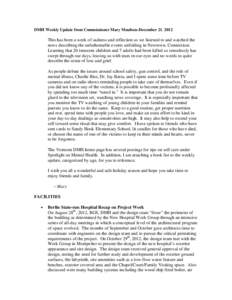 DMH Weekly Update from Commissioner Mary Moulton–December 21, 2012  This has been a week of sadness and reflection as we listened to and watched the news describing the unfathomable events unfolding in Newtown, Connect