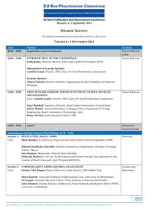 SPEAKER AGENDA All sessions (presentations and discussion) will be on the record THURSDAY 4 SEPTEMBER 2014 Time 08:00 – 10:00