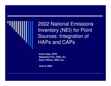 2002 National Emissions Inventory (NEI) for Point Sources: Integration of HAPs and CAPs
