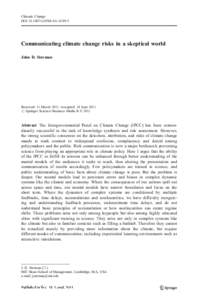 Climatic Change DOI[removed]s10584[removed]Communicating climate change risks in a skeptical world John D. Sterman