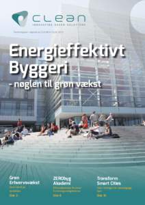 Temamagasin udgivet af CLE AN • Forår 2015   Energieffektivt Byggeri - nøglen til grøn vækst
