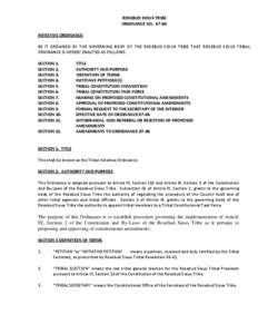 ROSEBUD SIOUX TRIBE ORDINANCE NO[removed]INITIATIVE ORDINANCE BE IT ORDAINED BY THE GOVERNING BODY OF THE ROSEBUD SIOUX TRIBE THAT ROSEBUD SIOUX TRIBAL ORDINANCE IS HEREBY ENACTED AS FOLLOWS: SECTION 1.