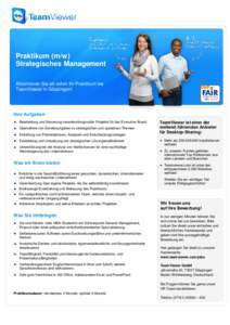 Praktikum (m/w) Strategisches Management Absolvieren Sie ab sofort Ihr Praktikum bei TeamViewer in Göppingen!  Ihre Aufgaben