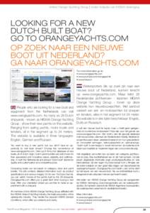 Artikel Orange Yachting Group | onder redactie van HISWA Vereniging  LOOKING FOR A NEW DUTCH BUILT BOAT? GO TO ORANGEYACHTS.COM OP ZOEK NAAR EEN NIEUWE