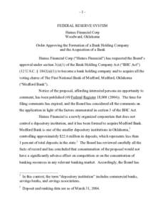 -1-  FEDERAL RESERVE SYSTEM Haines Financial Corp Woodward, Oklahoma Order Approving the Formation of a Bank Holding Company