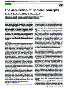 TICS-1168; No. of Pages 6  Review The acquisition of Boolean concepts Geoffrey P. Goodwin1 and Philip N. Johnson-Laird2,3