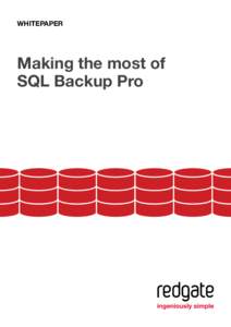 WHITEPAPER  Making the most of SQL Backup Pro  Whitepaper