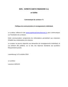 ESFIL - ESPIRITO SANTO FINANCIERE S.A. en faillite Communiqué du curateur n°1  Politique de communication et renseignements individuels