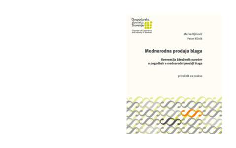 UV lak  Priročnik po mojem mnenju pomeni velik prispevek k večji prepoznavnosti Konvencije pri nas. Namenjen je poslovni praksi, to pa je segment, ki je v naši literaturi v zvezi s Konvencijo v pretežni meri še nepo