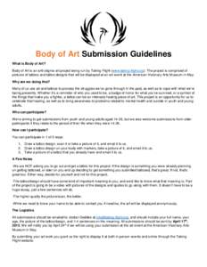 Body of Art Submission Guidelines What is Body of Art? Body of Art is an anti-stigma art project being run by Taking Flight (www.taking-flight.org). The project is comprised of pictures of tattoos and tattoo designs that