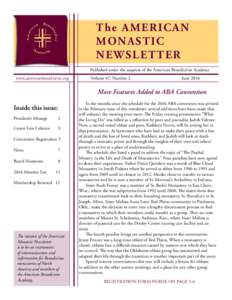 The AMERICAN MONASTIC NEWSLET TER Published under the auspices of the American Benedictine Academy www.americanbenedictine.org