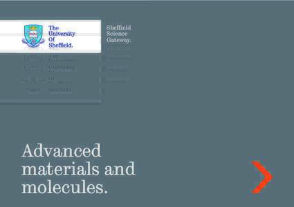 Sheffield Science Gateway. Advanced materials and