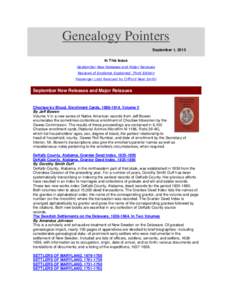 Genealogy Pointers September 1, 2015 In This Issue September New Releases and Major Reissues Reviews of Evidence Explained. Third Edition Passenger Lists Rescued by Clifford Neal Smith