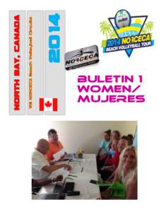 BULETIN 1 womEN/ Mujeres Canada is by size, the largest country in North America, second in the world overall (behind only Russia). Renowned worldwide for its vast, untouched landscape, its unique blend of cultures and