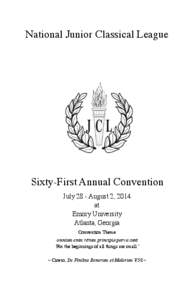 National Junior Classical League  Sixty-First Annual Convention July 28 - August 2, 2014 at Emory University