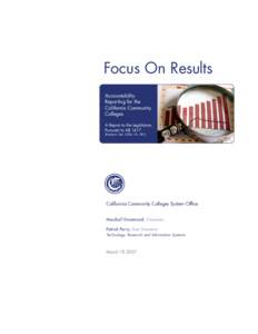 Focus On Results Accountability Reporting for the California Community Colleges A Report to the Legislature,