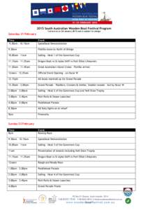 2015 South Australian Wooden Boat Festival Program *correct as at 28 January 2015 and is subject to change Saturday 21 February Time 9.30am – 10.15am