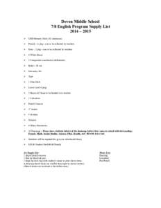 Devon Middle School 7/8 English Program Supply List 2014 – 2015 Ø  USB Memory Stick (1G minimum)