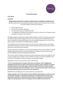 For Immediate Release Press ReleaseGEMINI SEARCH GAIN ENTRY TO SUNDAY TIMES BEST SMALL COMPANIES TO WORK FOR LIST High flying integrated communications Recruitment Company Gemini Search gain entry to Sunday T