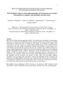 1 Below is the unedited draft of the article that has been accepted for publication (© Consciousness and Cognition, 2011, in press.) EEG Oscillatory States as Neuro-phenomenology of Consciousness as revealed from patien