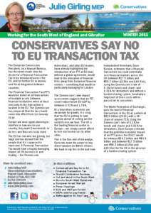 Working for the South West of England and Gibraltar  WINTER 2011 CONSERVATIVES SAY NO TO EU TRANSACTION TAX