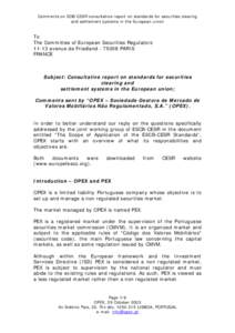 Comments on ECB/CESR consultative report on standards for securities clearing and settlement systems in the European union To The Committee of European Securities Regulators[removed]avenue de Friedland[removed]PARIS