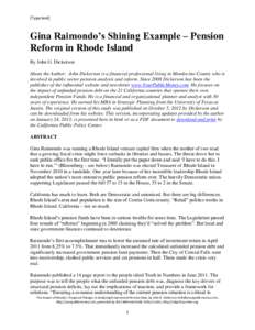 [Type text]  Gina Raimondo’s Shining Example – Pension Reform in Rhode Island By John G. Dickerson About the Author: John Dickerson is a financial professional living in Mendocino County who is