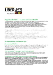 www.liberweb.it  Rapporto LiBeR 2011 – La prima parte con LiBeR 90 a  In occasione della 48 edizione della Fiera internazionale del libro per ragazzi in programma a Bologna da lunedì