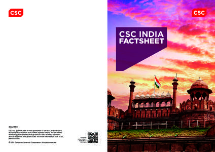 CSC INDIA  FACTSHEET About CSC CSC is a global leader in next-generation IT services and solutions.