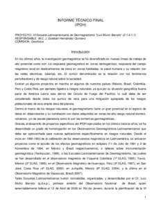 INFORME TÉCNICO FINAL (IPGH) PROYECTO: VI Escuela Latinoamericana de Geomagnetismo “Luiz Muniz Barreto” (RESPONSABLE: M.C. J. Esteban Hernández Quintero COMISION: Geofísica