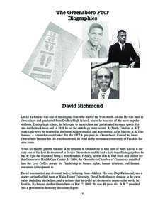 David Richmond was one of the original four who started the Woolworth Sit-ins. He was born in Greensboro and graduated from Dudley High School, where he was one of the most popular students. During high school, he belong