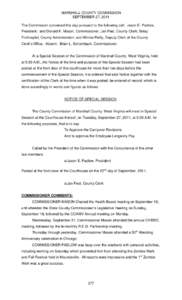 MARSHALL COUNTY COMMISSION SEPTEMBER 27, 2011 The Commission convened this day pursuant to the following call: Jason E. Padlow, President; and Donald K. Mason, Commissioner; Jan Pest, County Clerk; Betsy Frohnapfel, Coun