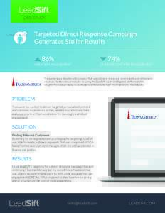 CASE STUDY  Targeted Direct Response Campaign Generates Stellar Results 86%