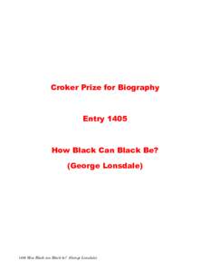 Croker Prize for Biography  Entry 1405 How Black Can Black Be? (George Lonsdale)