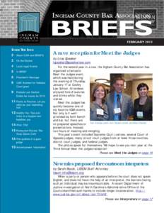 INGHAM COUNTY BAR ASSOCIATION  BRIEFS FEBRUARY[removed]I NSIDE T HIS I SSUE