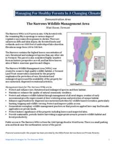 Managing For Healthy Forests In A Changing Climate Demonstration Area The Narrows Wildlife Management Area West Haven, Vermont The Narrows WMA is 429 acres in size, 92% forested with