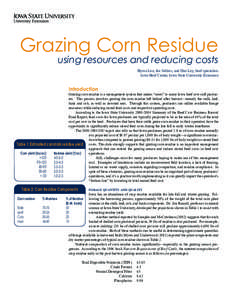 Grazing Corn Residue using resources and reducing costs Byron Leu, Joe Sellers, and Dan Loy, beef specialists Iowa Beef Center, Iowa State University Extension  Introduction