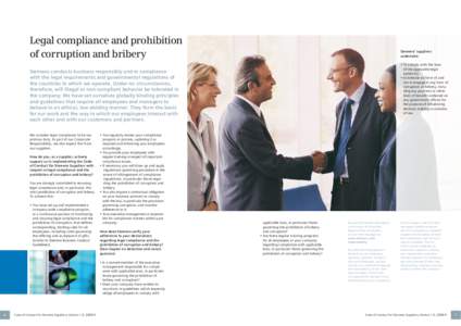 Legal compliance and prohibition of corruption and bribery Siemens‘ suppliers undertake: • To comply with the laws