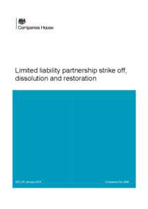 Limited liability partnership strike off, dissolution and restoration GPLLP3 January[removed]Companies Act 2006