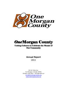 OneMorgan County Uniting Cultures to Celebrate the Mosaic of Our Community Annual Report 2011