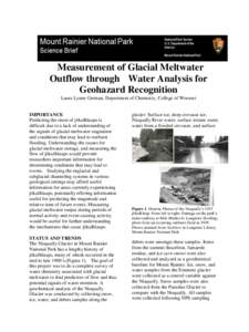 Measurement of Glacial Meltwater Outflow through Water Analysis for Geohazard Recognition Laura Lynne German, Department of Chemistry, College of Wooster  IMPORTANCE