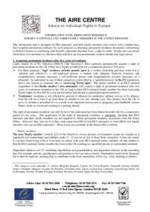 THE AIRE CENTRE Advice on Individual Rights in Europe INFORMATION NOTE: PERMANENT RESIDENCE FOR EEA NATIONALS AND THEIR FAMILY MEMBERS IN THE UNITED KINGDOM This information note is designed for EEA nationals1 and their 