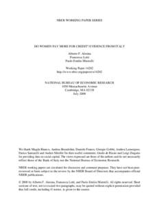 NBER WORKING PAPER SERIES  DO WOMEN PAY MORE FOR CREDIT? EVIDENCE FROM ITALY Alberto F. Alesina Francesca Lotti Paolo Emilio Mistrulli