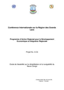 Conférence Internationale sur la Région des Grands Lacs Programme d’Action Régional pour le Développement Economique et Intégration Régionale