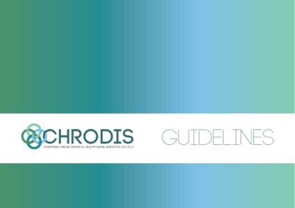 CHRoDIS ADDRESSING CHRONIC DISEASES & HEALTHY AGEING ACROSS THE LIFE CYCLE Guidelines  The logo
