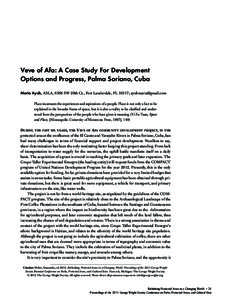 Veve of Afa: A Case Study For Development Options and Progress, Palma Soriano, Cuba Maria Ayub, ASLA, 6568 SW 20th Ct., Fort Lauderdale, FL 33317; [removed] Place incarnates the experiences and aspirations of a