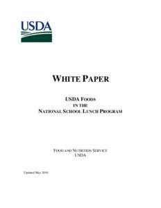 WHITE PAPER USDA FOODS IN THE NATIONAL SCHOOL LUNCH PROGRAM  FOOD AND NUTRITION SERVICE