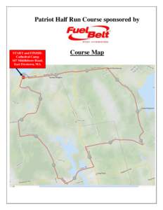 Patriot Half Run Course sponsored by  START and FINISH: Cathedral Camp 167 Middleboro Road, East Freetown, MA