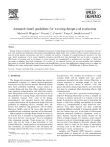 Applied Ergonomics[removed]–230  Research-based guidelines for warning design and evaluation Michael S. Wogaltera, Vincent C. Conzolaa, Tonya L. Smith-Jacksonb,* b